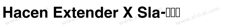 Hacen Extender X Sla字体转换 Hacen Extender X Sla字体转换